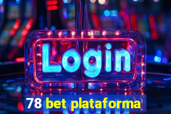 78 bet plataforma